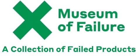 Museum of Failure, a collection of Failed Products